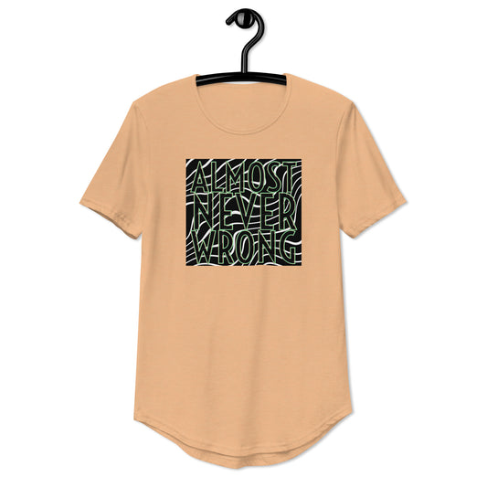 Almost Never Wrong Men's Curved Hem T-Shirt