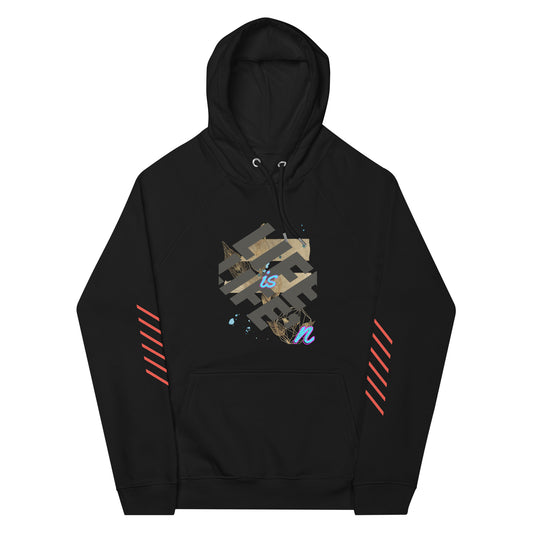 Life is Life’n Unisex eco raglan hoodie