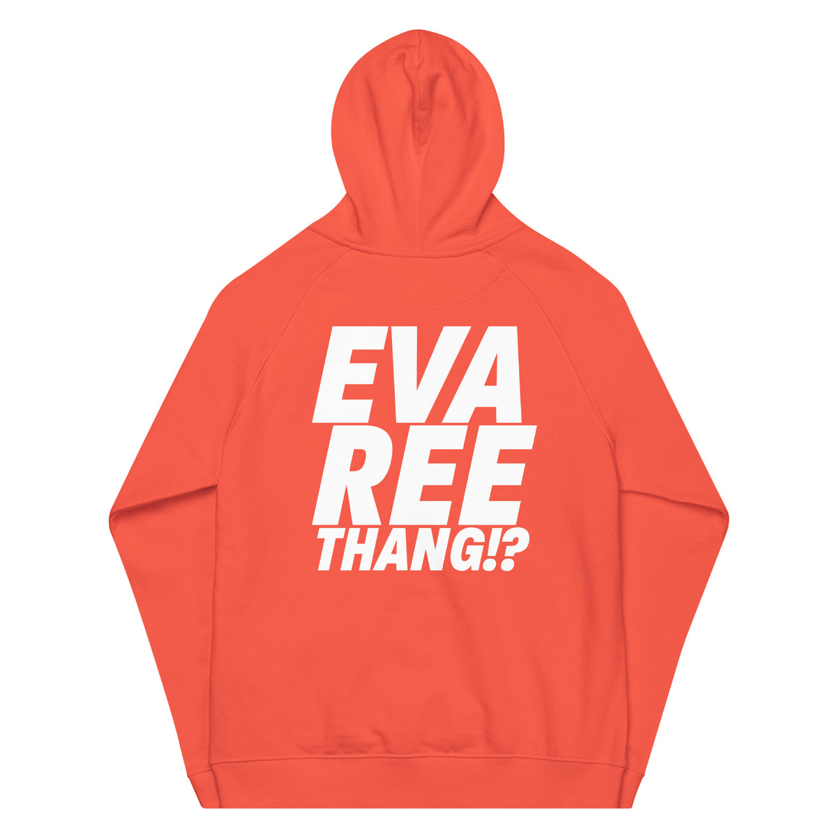 Eva-Ree-Thang Unisex eco raglan hoodie