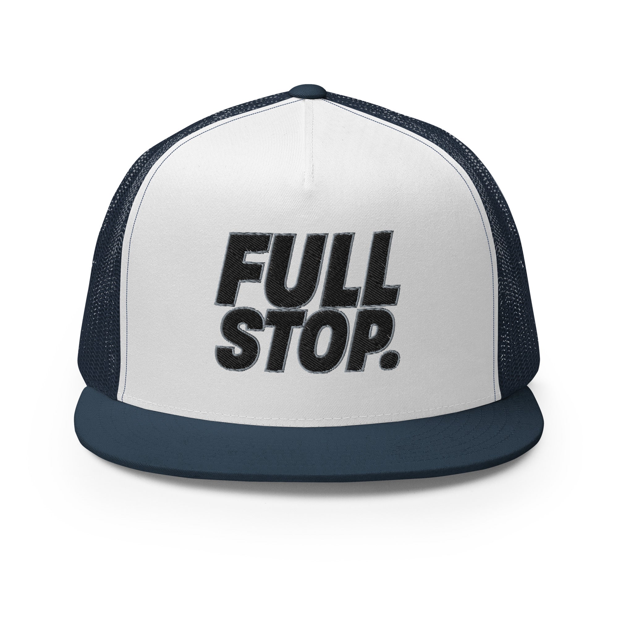 Full Stop. Trucker Cap