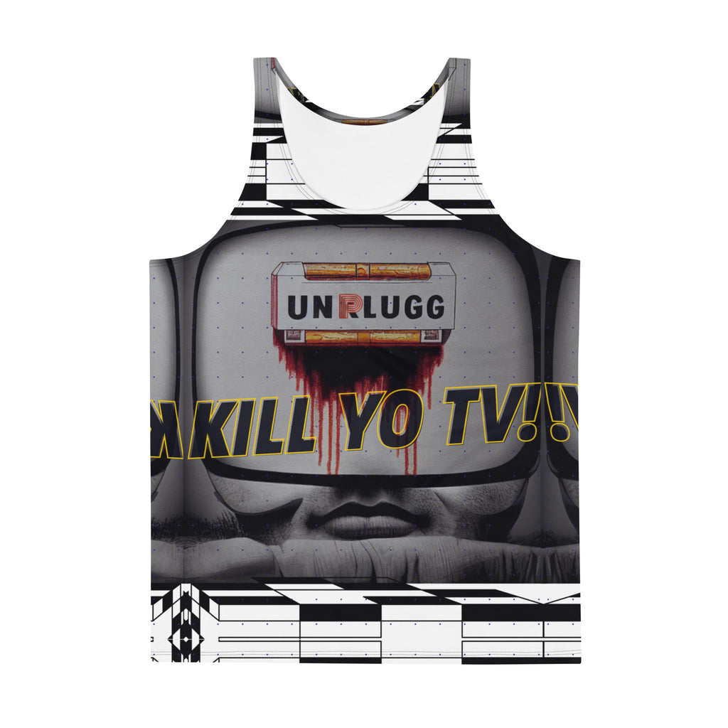 “Kill yo TV” UnPlug Unisex Tank Top