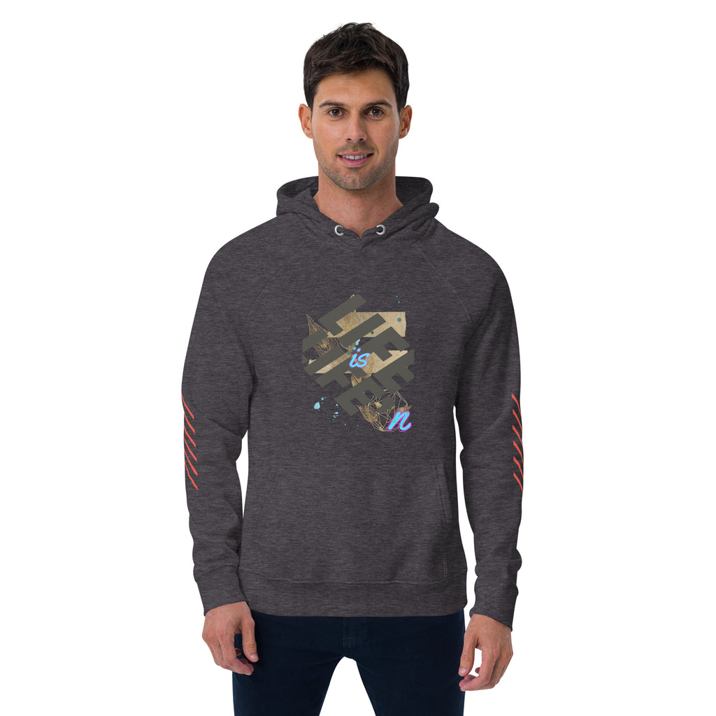 Life is Life’n Unisex eco raglan hoodie