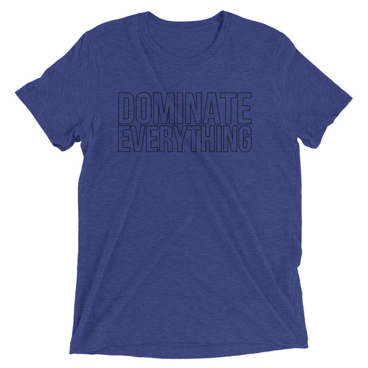 Dominate Everything Short sleeve t-shirt