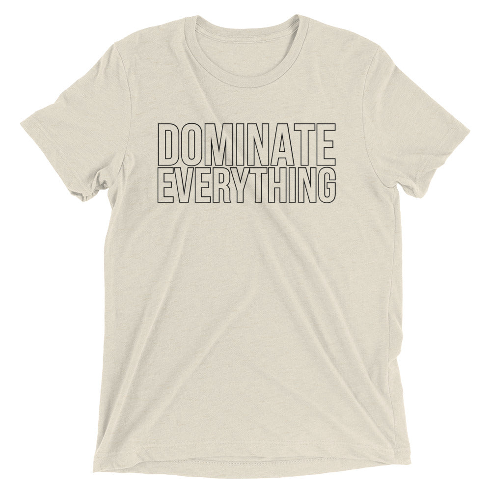 Dominate Everything Short sleeve t-shirt