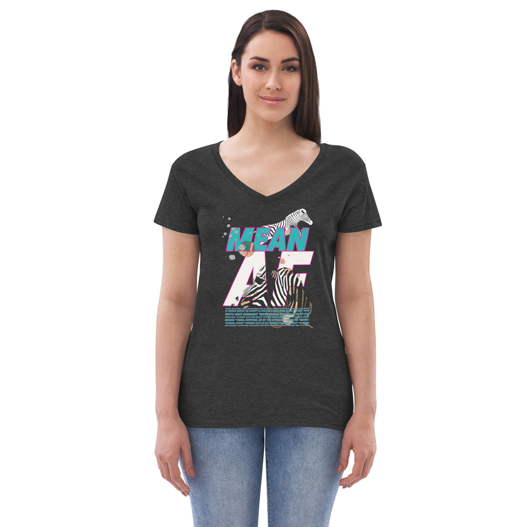 MEAN AF Women’s recycled v-neck t-shirt