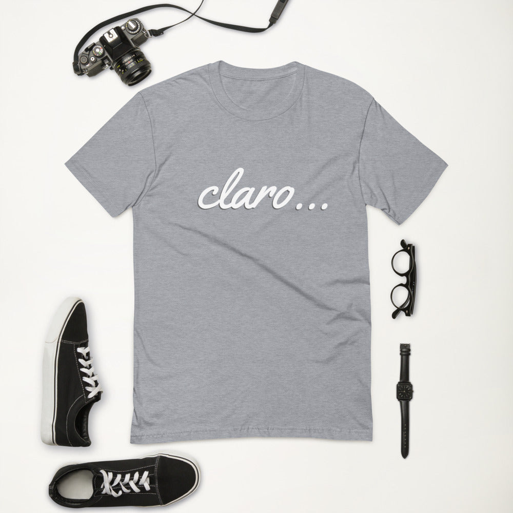Claro… Short Sleeve T-shirt - Commercial Universe Boutique 