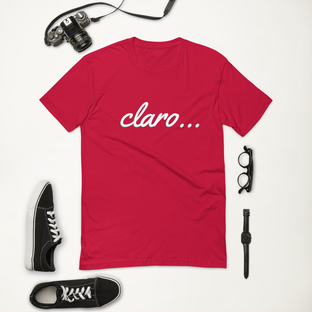 Claro… Short Sleeve T-shirt - Commercial Universe Boutique 