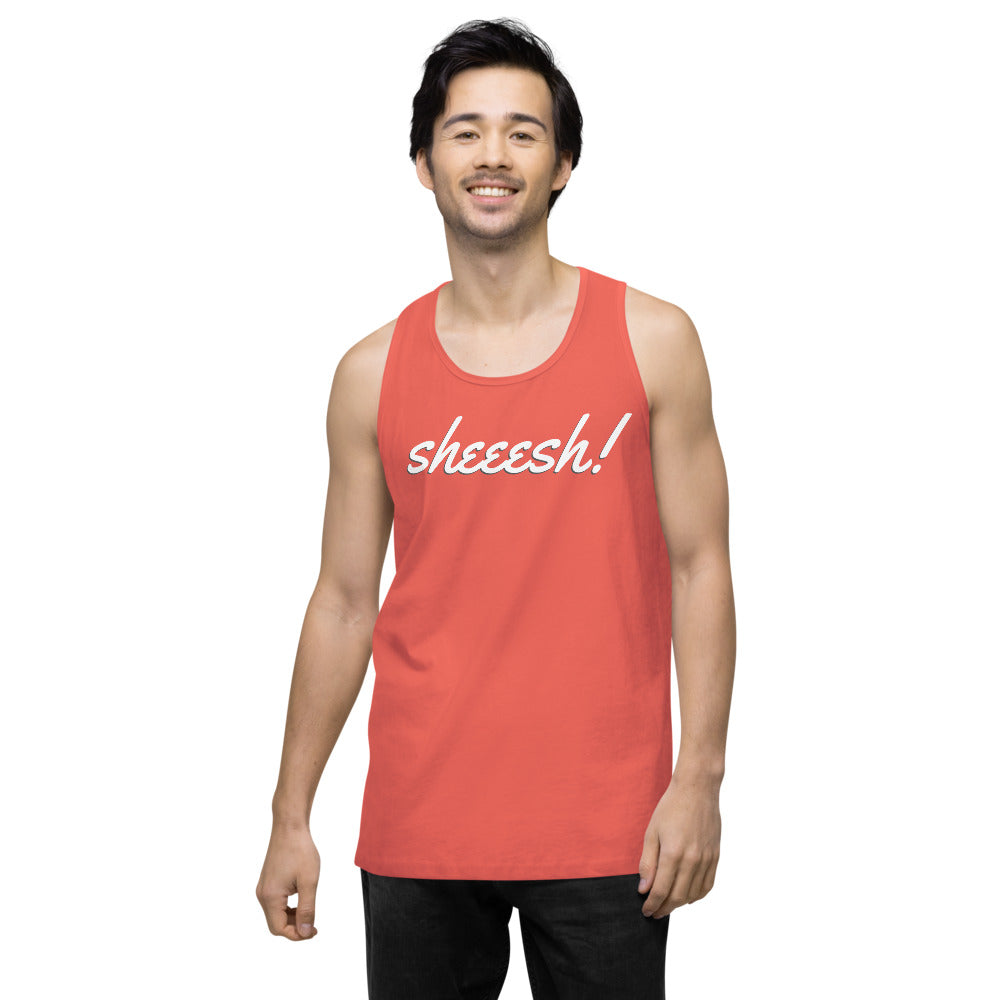 Sheeesh Men’s premium tank top - Commercial Universe Boutique 