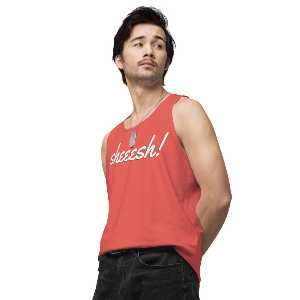 Sheeesh Men’s premium tank top - Commercial Universe Boutique 