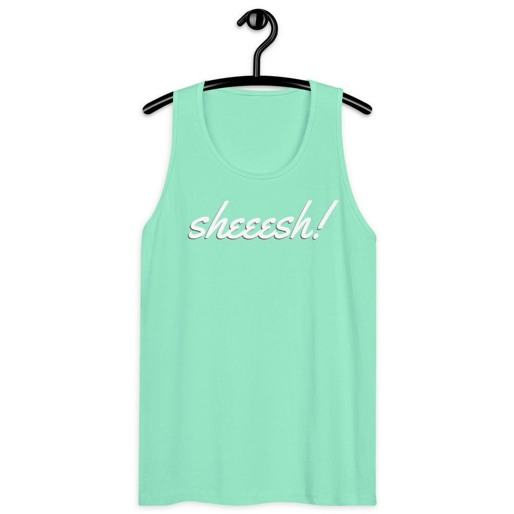 Sheeesh Men’s premium tank top - Commercial Universe Boutique 