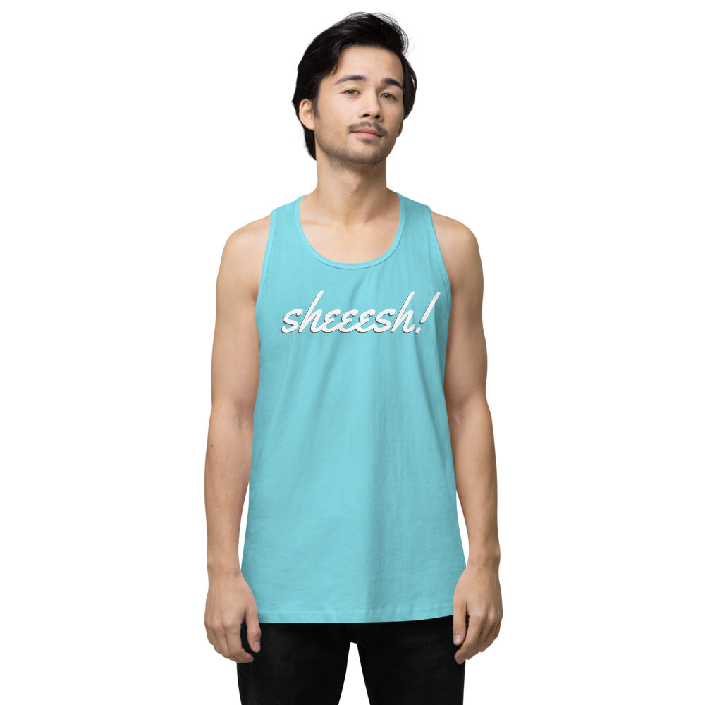 Sheeesh Men’s premium tank top - Commercial Universe Boutique 