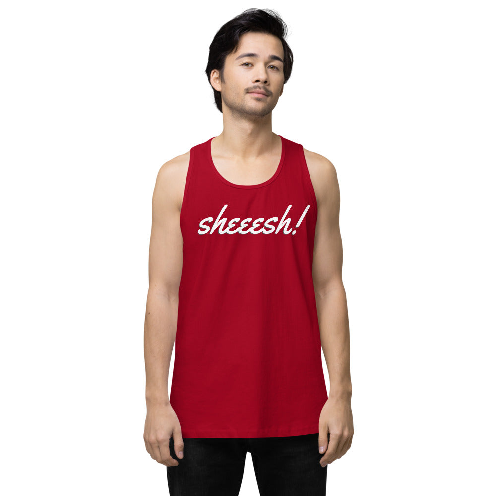 Sheeesh Men’s premium tank top - Commercial Universe Boutique 