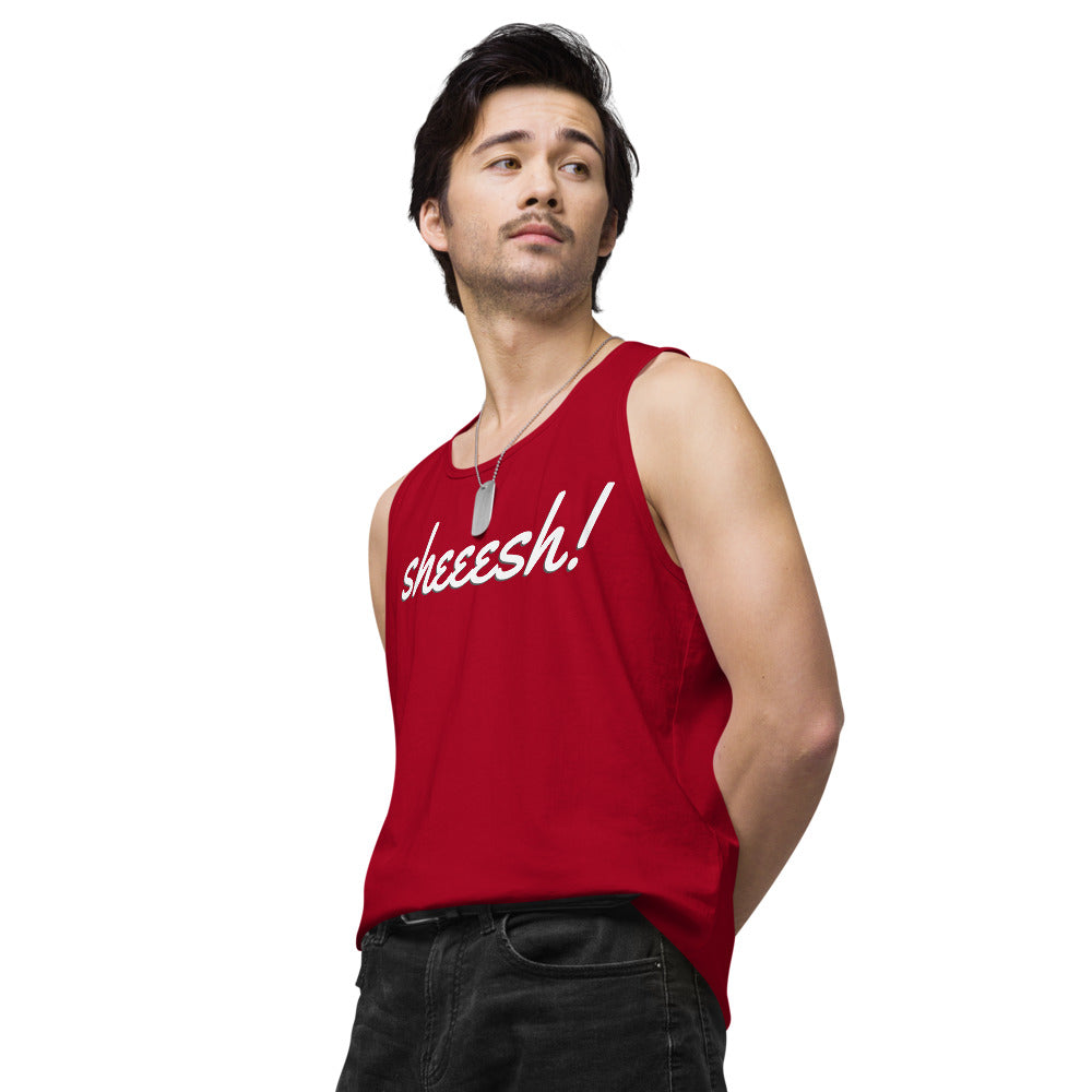 Sheeesh Men’s premium tank top - Commercial Universe Boutique 