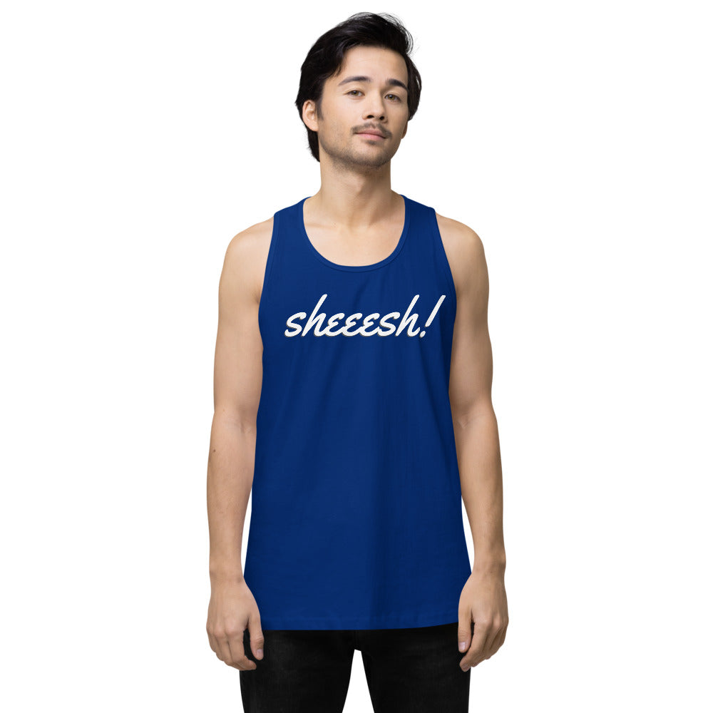 Sheeesh Men’s premium tank top - Commercial Universe Boutique 