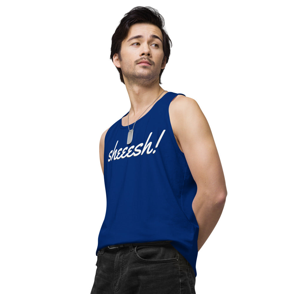 Sheeesh Men’s premium tank top - Commercial Universe Boutique 