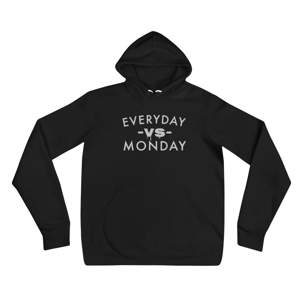 Everyday Vs MondayUnisex hoodie