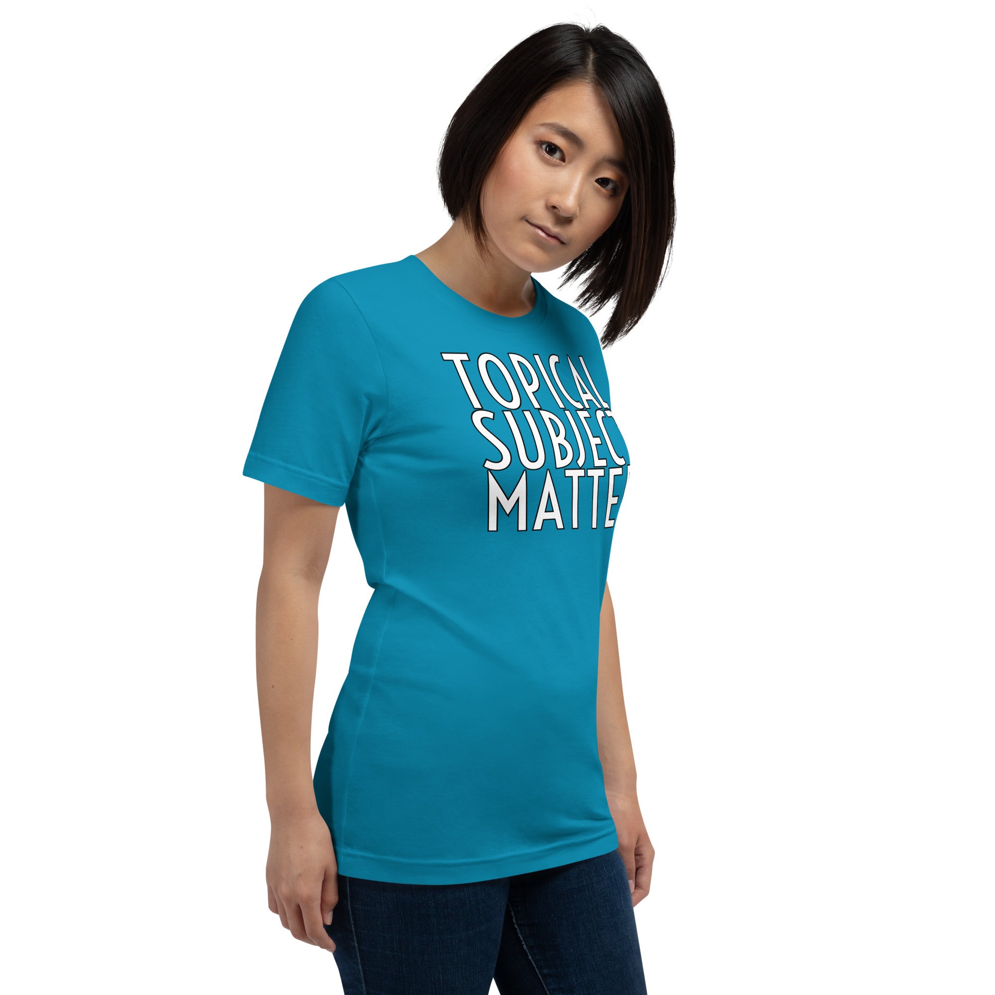 Topical Subject Matter Unisex t-shirt