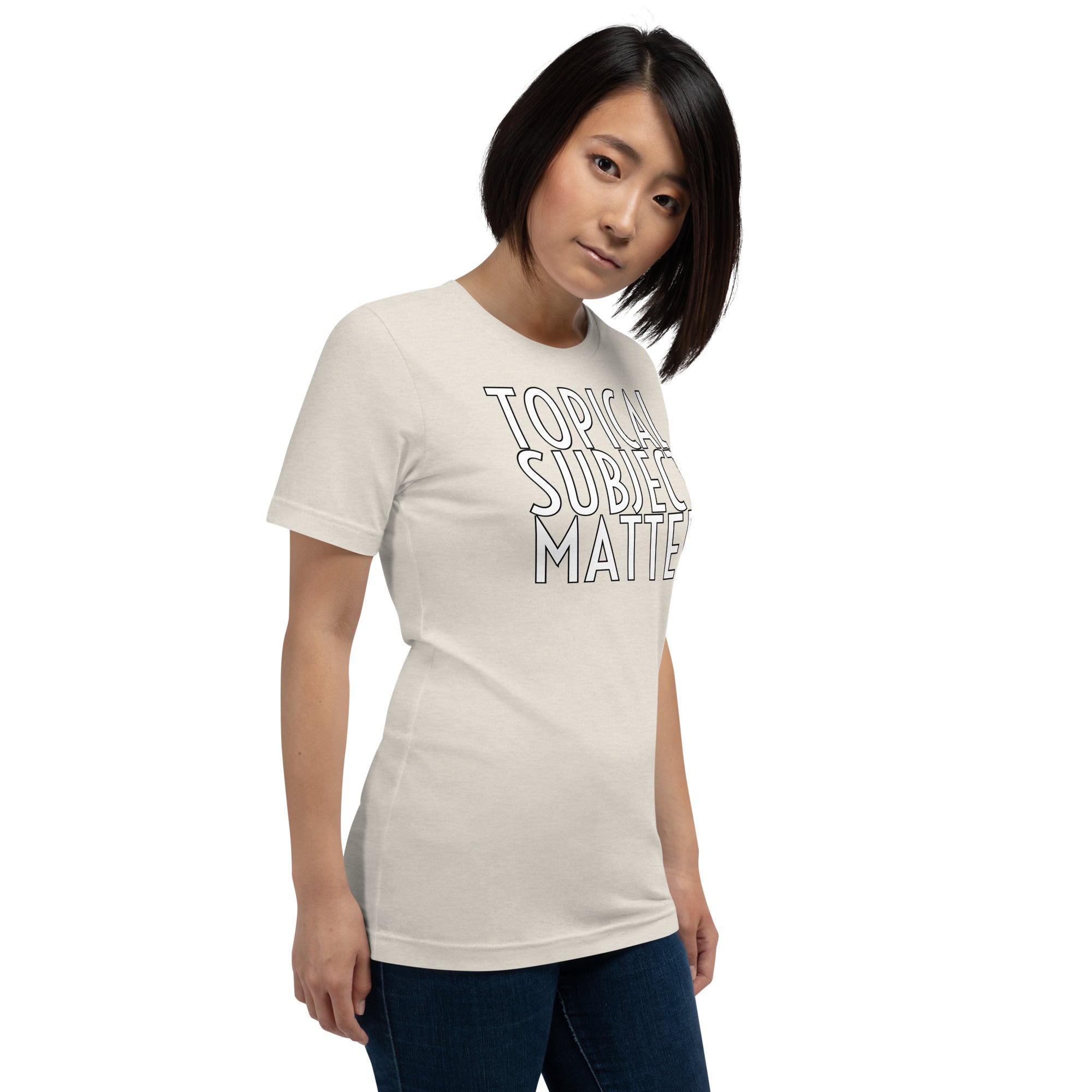 Topical Subject Matter Unisex t-shirt