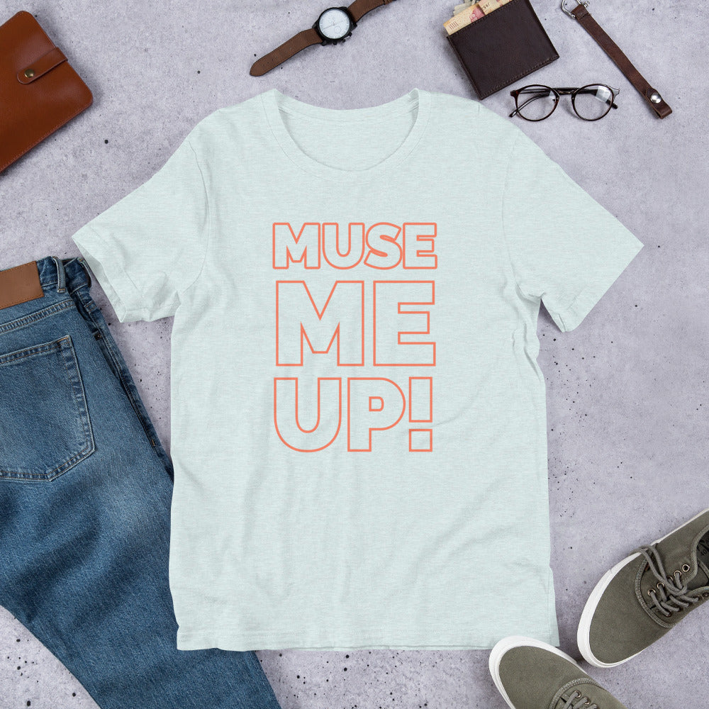 Muse Me Up Unisex t-shirt - Commercial Universe Boutique 