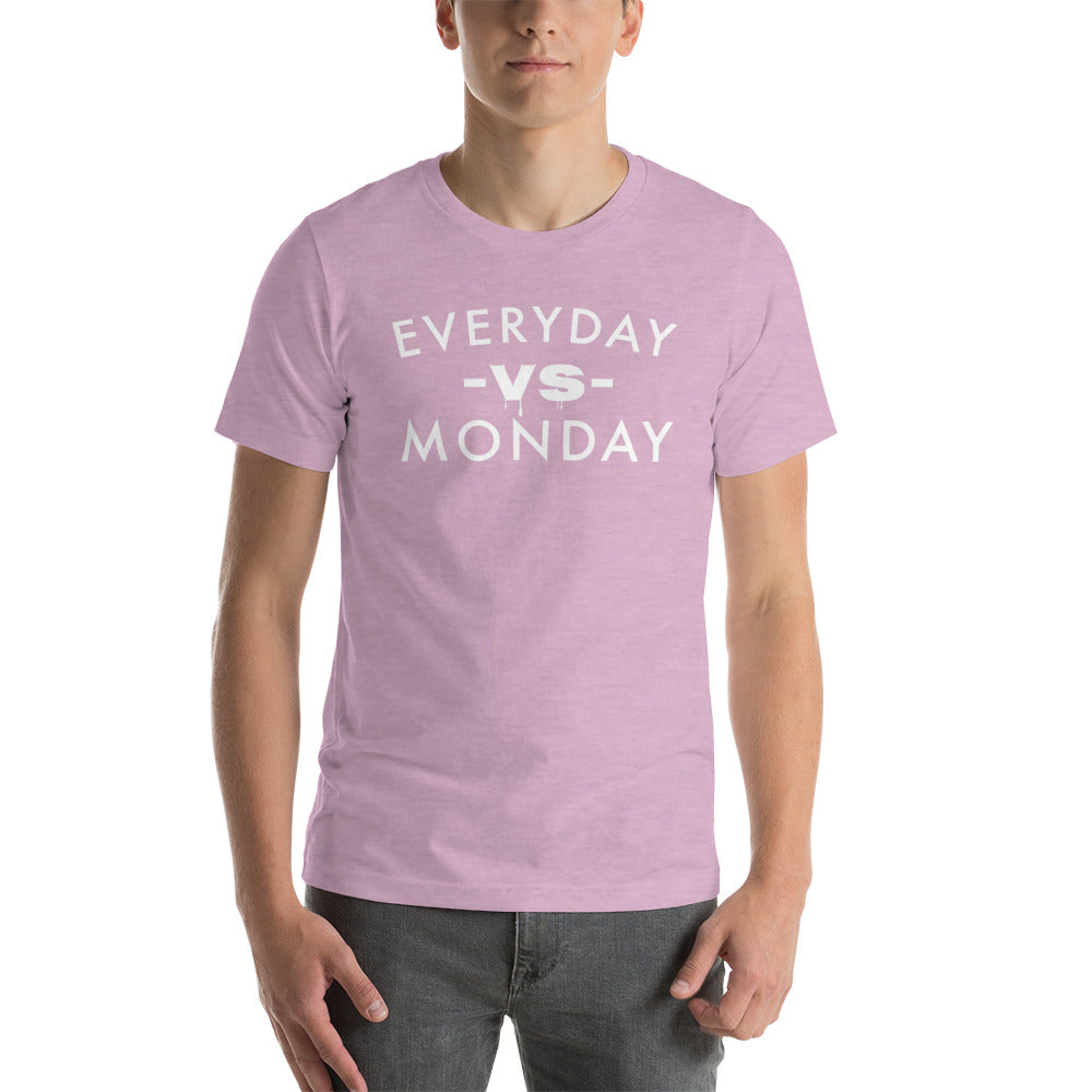 Everyday vs Monday Short-sleeve unisex t-shirt - Commercial Universe Boutique 