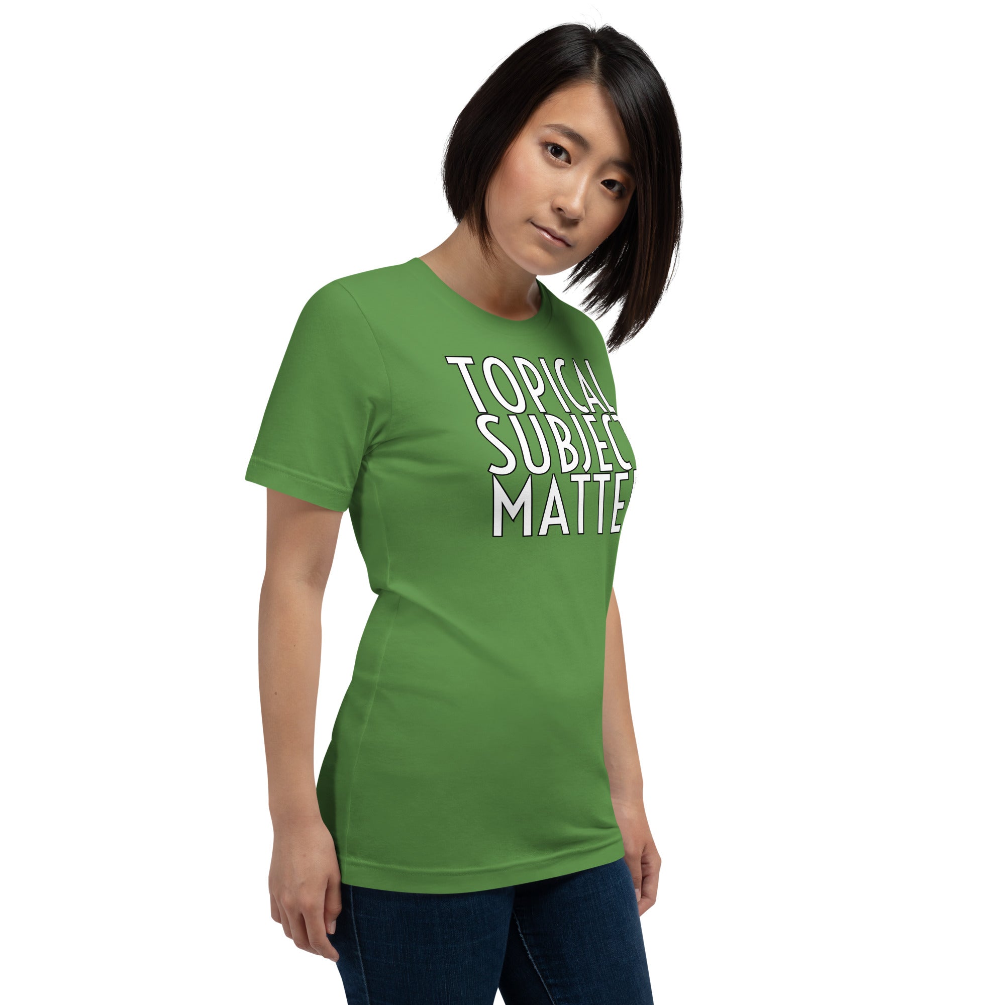 Topical Subject Matter Unisex t-shirt