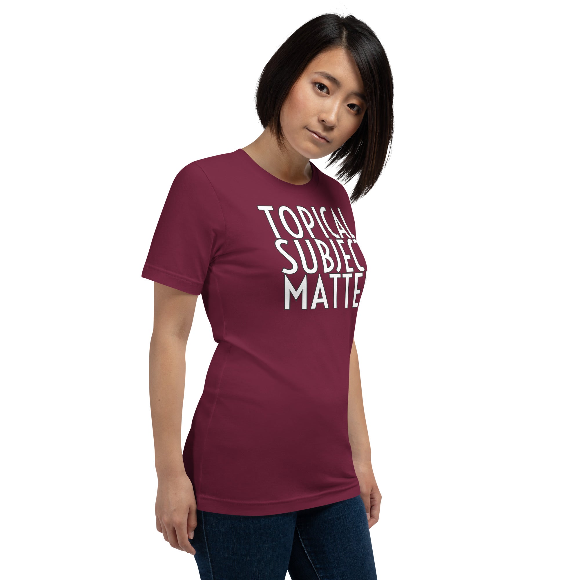 Topical Subject Matter Unisex t-shirt