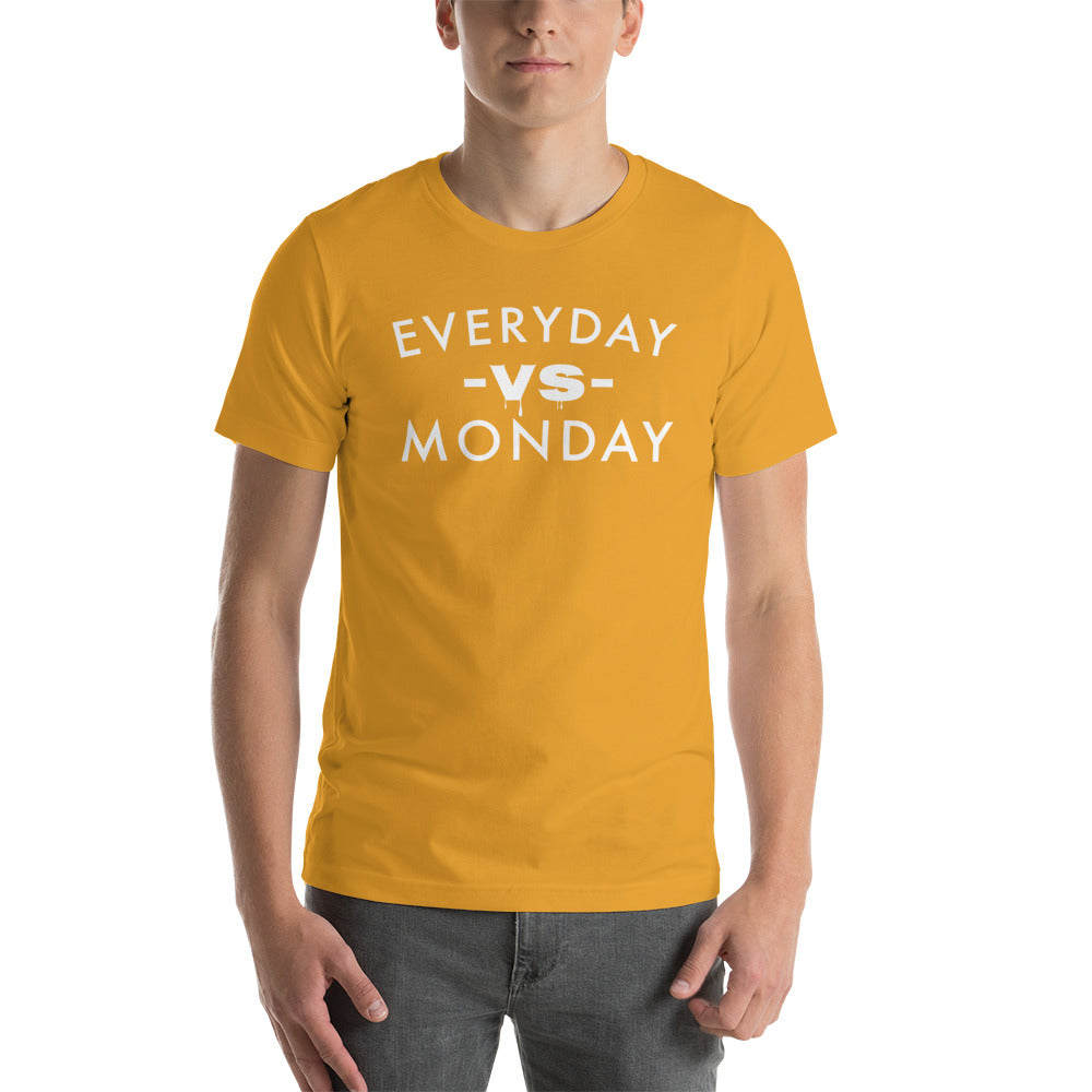 Everyday vs Monday Short-sleeve unisex t-shirt - Commercial Universe Boutique 